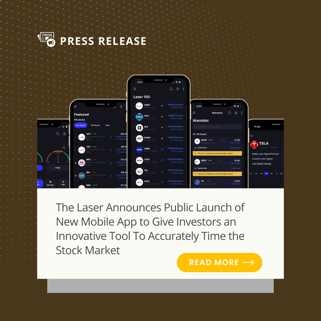 Press Release: The Laser Announces Public Launch of New Mobile App to Give Investors an Innovative Tool To Accurately Time the Stock Market