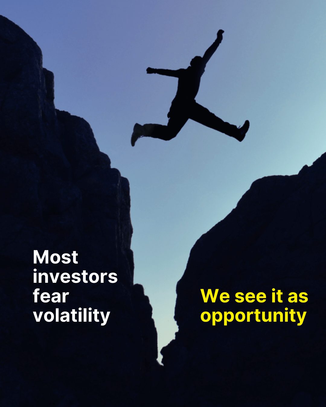 Volatility: Your Greatest Advantage